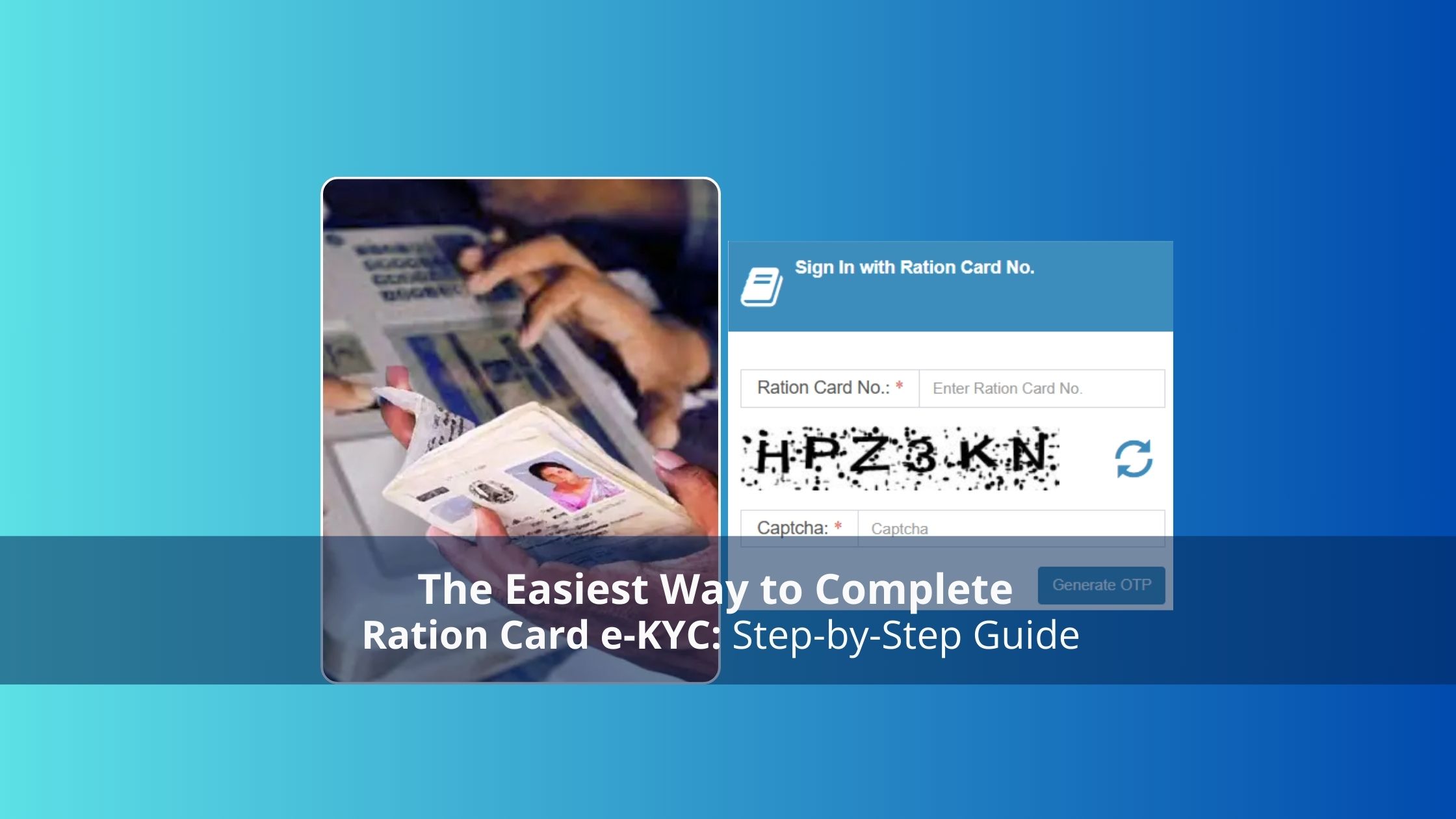 The Easiest Way to Complete Ration Card e-KYC: Step-by-Step Guide