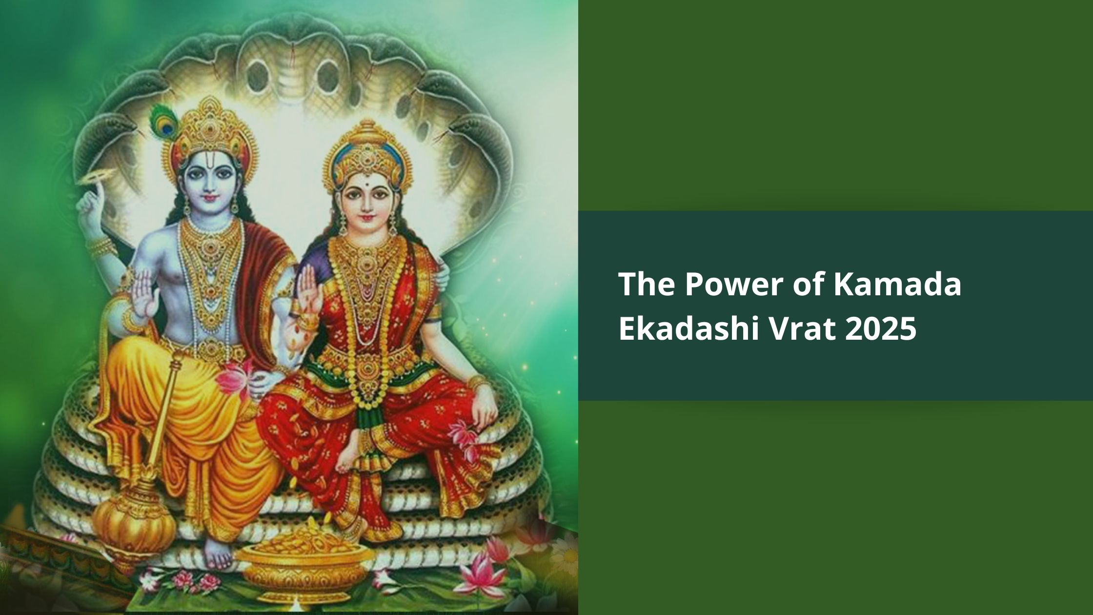 The Power of Kamada Ekadashi Vrat 2025: A Story That Transforms Lives