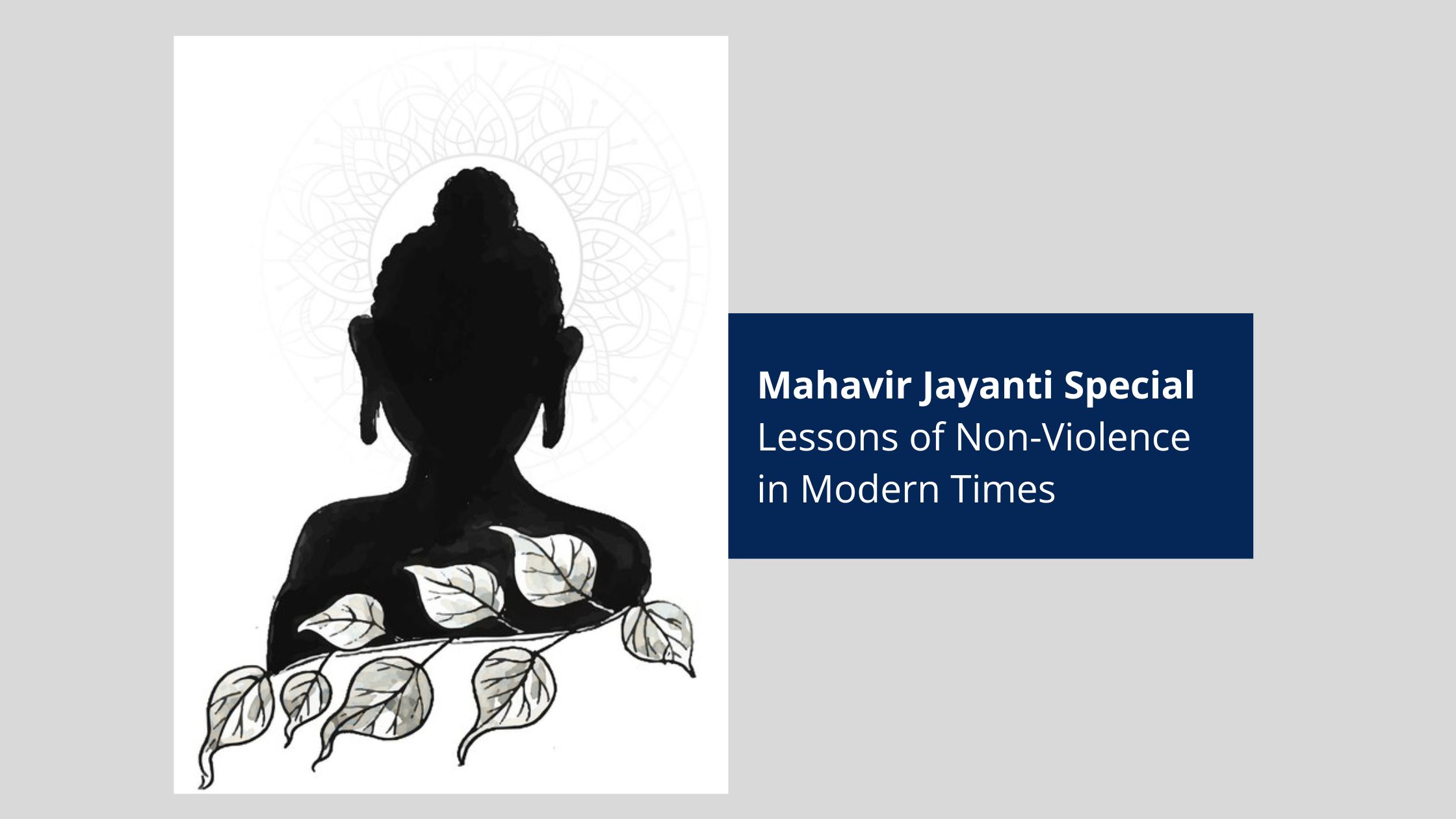 Mahavir Jayanti Special: Lessons of Non-Violence in Modern Times